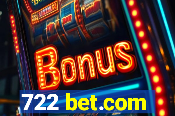 722 bet.com